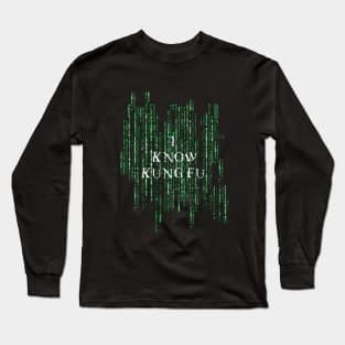 I know kung fu - Matrix Long Sleeve T-Shirt